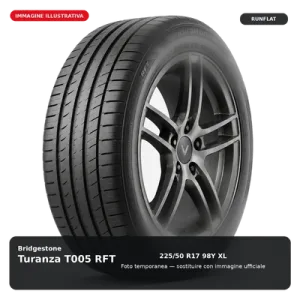 BRIDGESTONE Turanza T005 RFT 225/50 R17 98Y XL